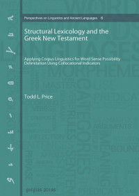 Todd L. Price; — Structural Lexicology and the Greek New Testament