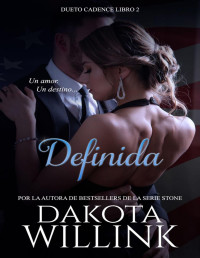 Dakota Willink — Definida