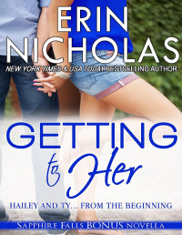 Erin Nicholas — Getting to Her: A Sapphire Falls BONUS Novella
