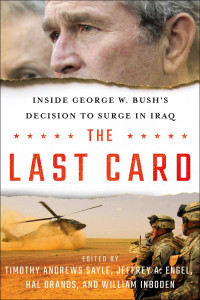 Timothy Andrews Sayle;Jeffrey A. Engel;Hal Brands;William Inboden; — The Last Card