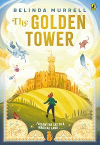 Belinda Murrell — The Golden Tower