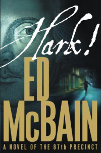 Ed McBain — Hark!