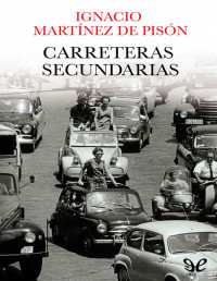 Ignacio Martínez de Pisón — Carreteras Secundarias