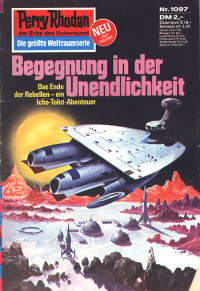 Francis, H.G. — [Perry Rhodan 1097] • Begegnung in der Unendlichkeit