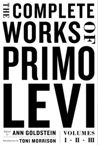 Levi, Primo — The Complete Works of Primo Levi