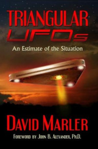 David Marler — Triangular UFOs: An Estimate of the Situation