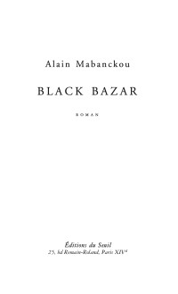 Alain Mabanckou — Black bazar