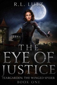 R. L. Lutz — The Eye of Justice : The Winged Spider