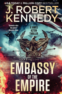 J. Robert Kennedy — Embassy of the Empire