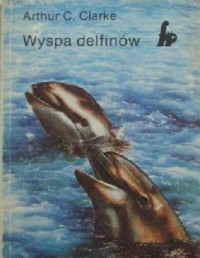 Arthur C. Clarke — Wyspa delfinów