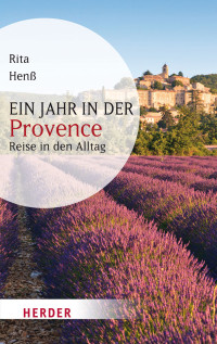 Henß, Rita — Ein Jahr in der Provence