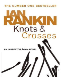 Rankin, Ian — Knots & Crosses