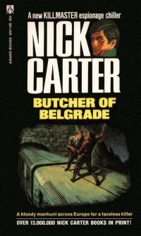 Nick Carter — Butcher of Belgrade