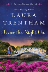 Laura Trentham  — Leave the Night On