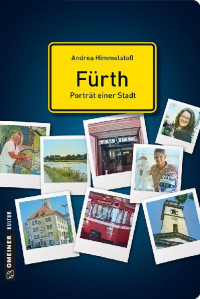 Himmelstoß, Andrea — Fürth · Porträt einer Stadt