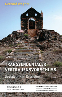 Gerhard Wegner — Transzendentaler Vertrauensvorschuss