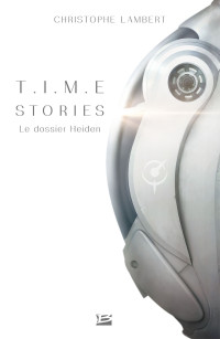 Christophe Lambert — T.I.M.E Stories - Le dossier Heiden