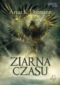 Artur K. Dormann — Ziarna czasu