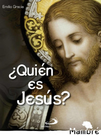 Emilio Gracia  — ¿Quién es Jesús?