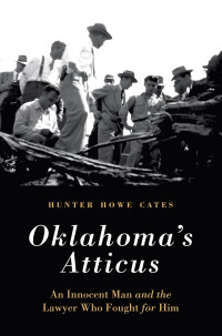 Cates, Hunter Howe; — Oklahoma's Atticus