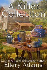 Ellery Adams  — A Killer Collection (Antiques & Collectibles Cozy Mystery 1)