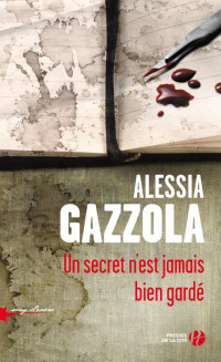 Alessia Gazzola — Un secret n'est jamais bien gardé (Alice Allevi 2)