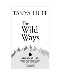 Tanya Huff; — The Wild Ways