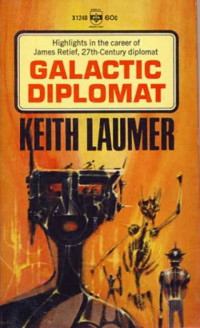 Laumer, Keith — [Retief 02] • Galactic Diplomat