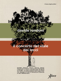 Davide Rondoni — Il concerto del viale dei lecci