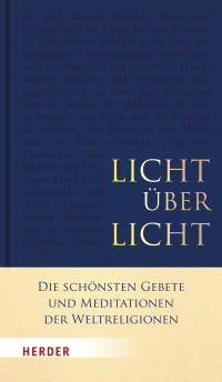 Homolka, Walter Kämpchen, Martin Krausen, Halima Scherer, Burkhard Schridde, Katharina — Licht über Licht