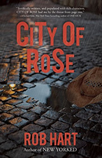 Rob Hart — City of Rose