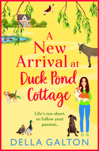 Della Galton — A New Arrival at Duck Pond Cottage