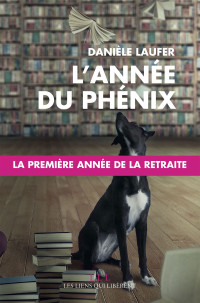 Danièle Laufer — L’année du Phénix