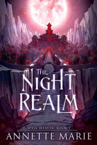 Annette Marie — The Night Realm