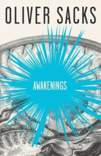 Sacks, Oliver [Sacks, Oliver] — Awakenings