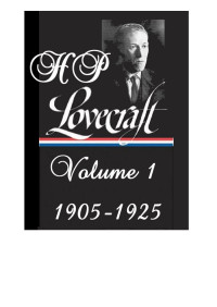 Howard Phillips Lovecraft — Lovecrafts_Fiction, vol.I_1905-1925