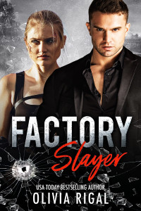 Olivia Rigal — Factory Slayer