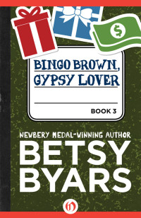 Betsy Byars — Bingo Brown, Gypsy Lover