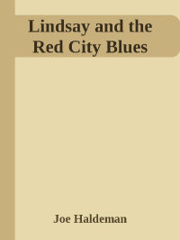 Lindsay & the Red City Blues — Joe Haldeman