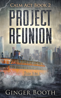 Booth, Ginger — Project Reunion (Calm Act Book 2)