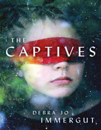 Debra Jo Immergut — The Captives