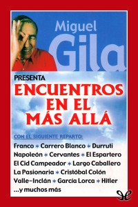 Miguel Gila — Encuentros en el Más Allá
