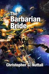 Christopher Nuttall — The Barbarian Bride (The Decline and Fall of the Galactic Empire Book 3)