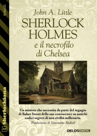 John A. Little — Sherlock Holmes e il necrofilo di Chelsea