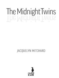 Jacquelyn Mitchard — The Midnight Twins