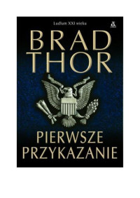 Thor Brad — Scot Harvath 06 Pierwsze przykazanie