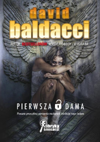 David Baldacci — Michelle Maxwell i Sean King 04 - Pierwsza Dama