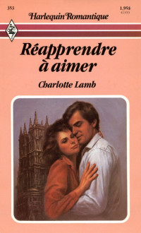 Charlotte Lamb — Réapprendre à aimer