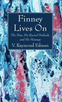 V. Raymond Edman; — Finney Lives On