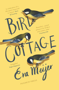 Eva Meijer — Bird Cottage